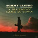 Castro Tommy - A Bluesman Came To Town: A Blues Odyssey