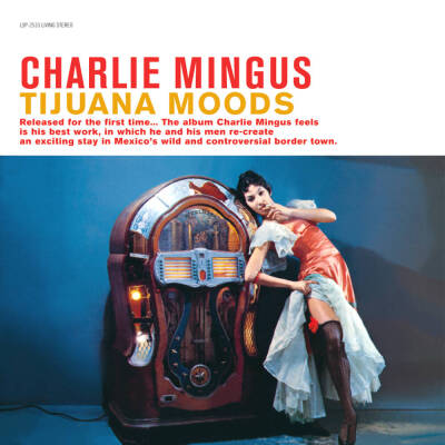 Mingus Charlie - Tijuana Moods