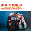 Mingus Charlie - Tijuana Moods