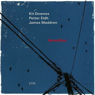 Downes Kit / Eldh Petter / u.a. - Vermillion