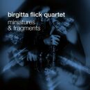 Flick Birgitta -Quartet- - Miniatures And Fragments