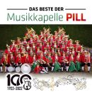 Musikkapelle Pill - Das Beste: 100 Jahre