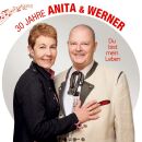 Anita & Werner - Du Bist Mein Leben: 30 Jahre