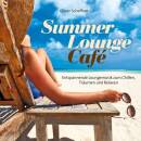 Scheffner Oliver - Summer Lounge Cafe