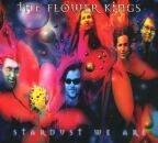Flower Kings, The - Stardust We Are (Re-Issue 2022 / Ltd....