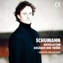 Schumann Robert - Novelletten & Gesänge Der Frühe (Helmchen Martin)