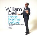 Bell William - Never Like This Before