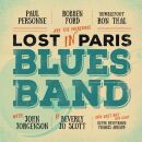 Ford Robben / Peronne Paul - Lost In Paris Blues Band