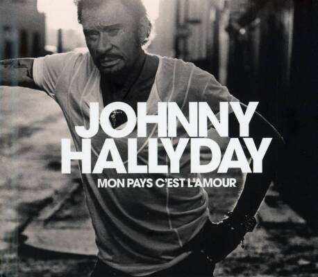 Hallyday Johnny - Mon Pays C´est L´amour (Collectors Edition)