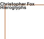 FOX Christopher - Hieroglyphs (Ensemble Sev)