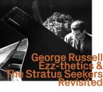 Russel George / Ellis Don - Ezz-Thetics & The Stratus Seekers: Revisited