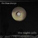 Blue Chevys, The - Night Calls, The