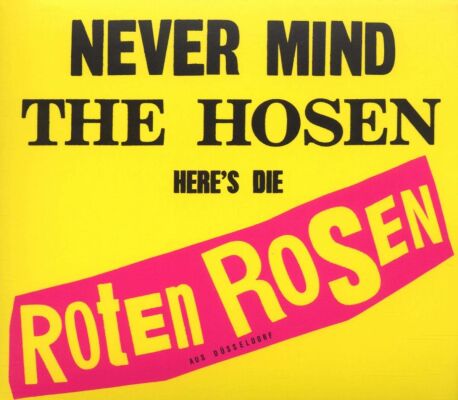 Roten Rosen, Die / Toten Hosen, Die - Never Mind The Hosen-Heres Die Roten Rosen