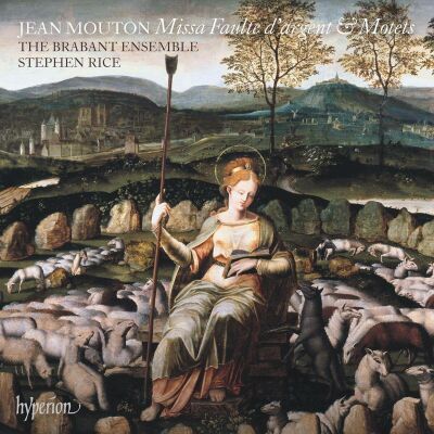 Mouton Jean (Vor 1459-1522) - Missa Faulte Dargent: Motetten (Brabant Ensemble, The / Rice Stephen)