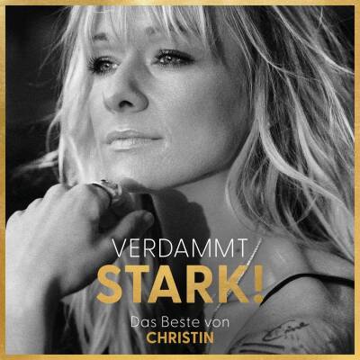 Stark Christin - Verdammt STARK! Das Beste von CHRISTIN