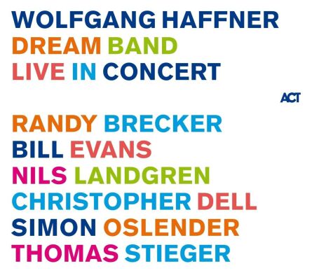 Haffner Wolfgang Dream Band - Live In Concert