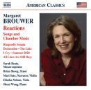 Brouwer Margaret (*1940) - Reactions: Songs And Chamber Music (Sarah Beaty (Mezzosopran) - Brian Skoog (Tenor))