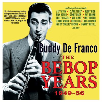 DeFranco Buddy - BEBOP YEARS 1949-56