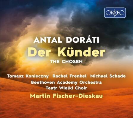 Dorati Antal - Der Kuender / The Chosen (Orchester der Beethoven Akademie Krakau)