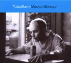 Barry Todd - Medium Energy
