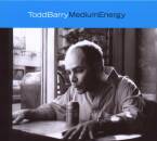 Barry Todd - Medium Energy