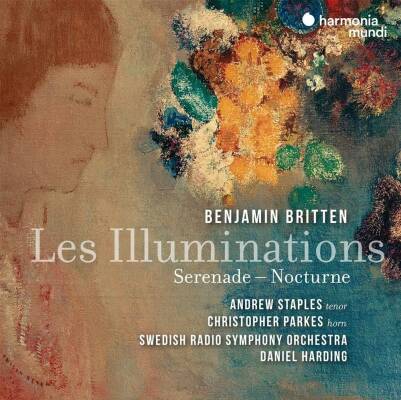 Britten Benjamin - Les Illuminations (Harding Daniel / Swedish Radio Symphony Orchestra u.a.)