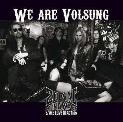 We Are Volsung - Zodiac Mindwarp & The Love Reaction