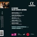 Beethoven - Antheil - Feldman - Cage - Le Monde Selon George Antheil (Kopatchinskaja Patricia)