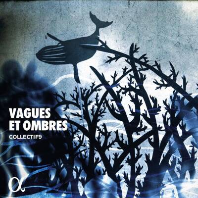 Debussy Claude / u.a. - Vagues et ombres (Collectif9)