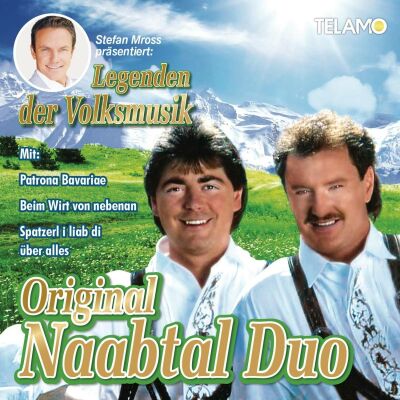 Original Naabtal Duo - Stefan Mross Präsentiert Legenden Der Volksmusik: