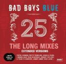 Bad Boys Blue - 25: The Long Mixes (Extended Versions)