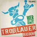 Troglauer Buam - Wer Haett´ Des Denkt!?