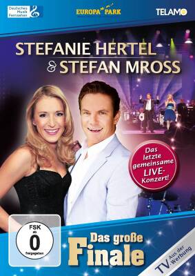 Hertel Stefanie / Mross Stefan - Das Grosse Finale-das Letzte Gemeinsame Live-konzer