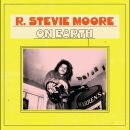 Moore R. Stevie - On Earth