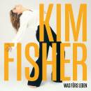 Fisher Kim - Was Fürs Leben