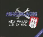 Abschlach! - Mein Hamburg Lieb Ich Seh