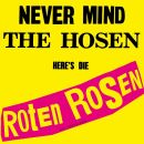 Roten Rosen, Die / Toten Hosen, Die - Never Mind The...