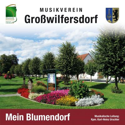 Musikverein Grosswilfersdorf - Mein Blumendorf