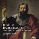 Baquedano Jose de - Musica para la catedral de Santiago...