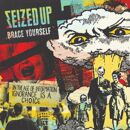 Seized Up - Brace Yourself