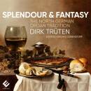 Diverse Komponisten - Splendour & Fantasy (Trüten Dirk)