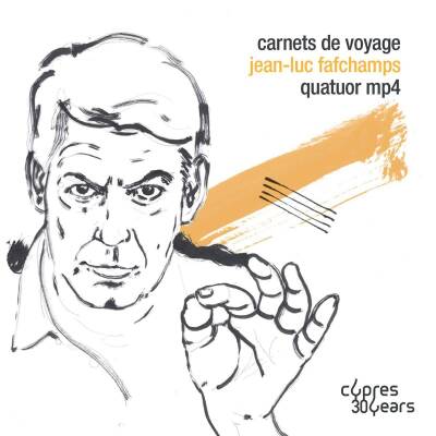 FAFCHAMPS Jean-Luc - Carnets de voyage (Quatuor MP4)