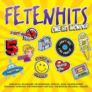 FETENHITS - ONE HIT WONDER (Diverse Interpreten)