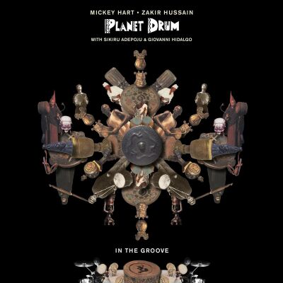 HART,MICKEY/ZAKIR HUSSAIN/PLANET DRUM - In The Groove