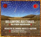 Messiaen Olivier - Des Canyons Aux Étoiles... (Heisser/Neuburger/OC Nouvelle-Aquitaine)