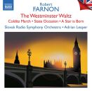 Farnon Robert (1917-2005) - Westminster Waltz - Colditz March - State Occasion (Slovak Radio So - Adrian Leaper (Dir))