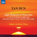 Tan Dun - Eight Memories in Watercolor: Piano Music (Raat...