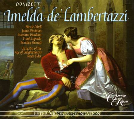 Donizetti Gaetano - Imelda Di Lambertazzi (Cabell Nicole / Westman James / u.a.)