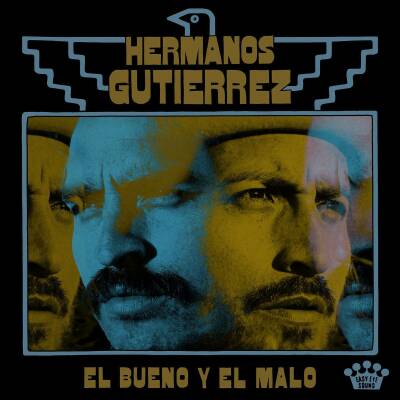 Hermanos Gutierrez - EL BUENO Y EL MALO
