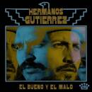 Hermanos Gutierrez - EL BUENO Y EL MALO